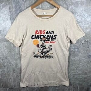 Kids and chickens are best free range tee Shirt Woman's size small  #chickens